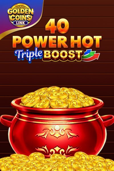 40 Power Hot Triple Boost Golden Coins Link