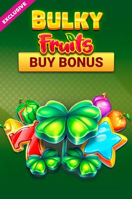 Bulky Fruits Buy Bonus
